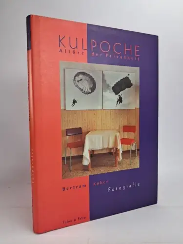 Buch: Kulpoche - Altäre der Privatheit. Fotografie, Bertram Kober, signiert