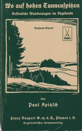 Buch: Wo auf hohen Tannenspitzen, Apitzsch, Paul, 1990, gebraucht, gut