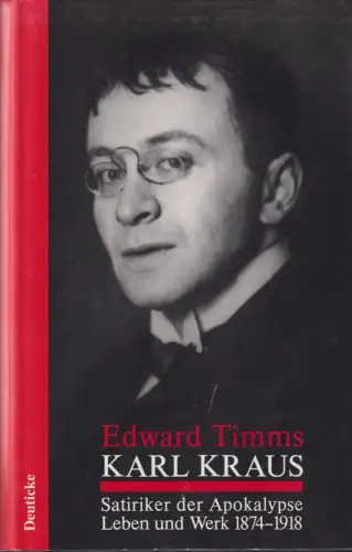 Buch: Karl Kraus, Timms, Edward, 1995, Deuticke, Satiriker der Apokalypse
