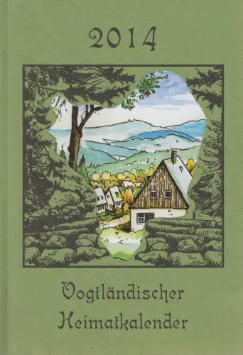 Buch: Vogtländischer Heimatkalender 2014, Neuber Werbung, gebraucht, sehr gut