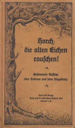Buch: Horch, die alten Eichen rauschen! Aufsätze über Oederan, Richard Sack