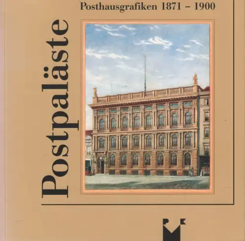 Ausstellungskatalog: Postpaläste, Hübner, Hans (Hrsg.), 1995, 1871-1900