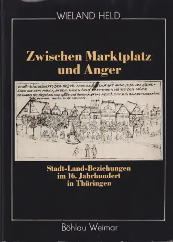 Buch: Zwischen Marktplatz und Anger, Held, Wieland, 1988, Böhlau, sehr gut