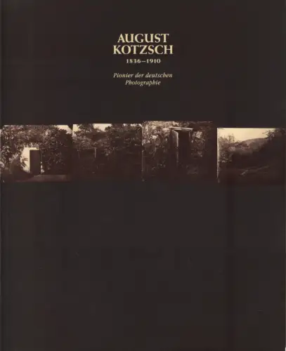 Ausstellungskatalog: August Kotzsch, Gauss, Ulrike (Hrsg.), 1992, Edition Cantz