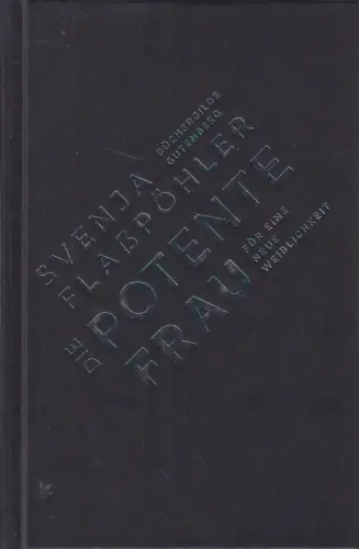 Buch: Die potente Frau, Svenja Flaßpöhler, 2020, Büchergilde Gutenberg