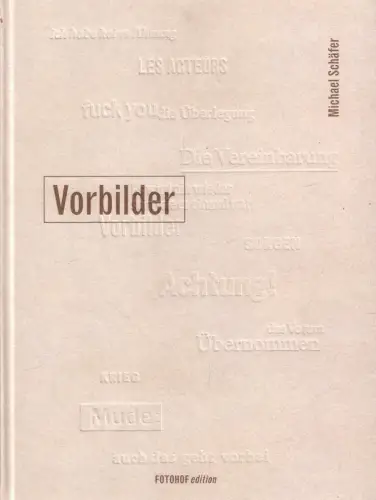 Buch: Vorbilder, Schäfer, Michael, 2011, Fotohof Edition