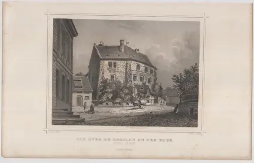 Grafik: Die Burg zu Rosslau an der Elbe, F. Foltz, J. Pozzi, um 1850, Stahlstich