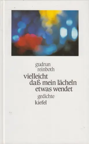 Buch: vielleicht daß mein lächeln etwas wendet, Gedichte, Gudrun Reinboth, sig.!