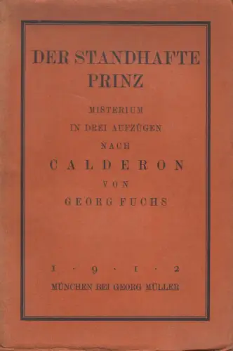 Buch: Der standhafte Prinz, Georg Fuchs, 1912, Georg Müller Verlag