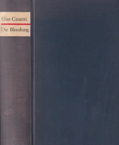 Buch: Die Blendung, Canetti, Elias, 1963, Carl Hanser, Roman, gebraucht, gut