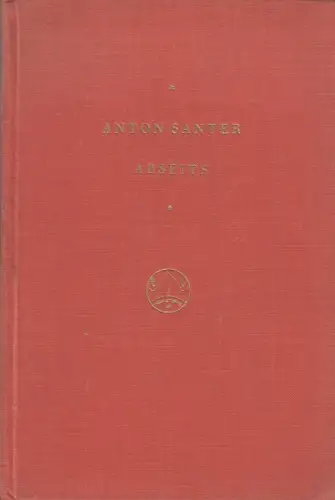 Buch: Abseits, Anton Santer, 1925, Brenner-Verlag, gebraucht, gut, Lyrik