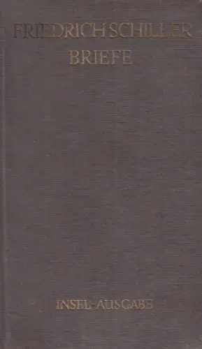 Buch: Briefe, Schiller, Friedrich, Insel- Verlag, gebraucht, gut