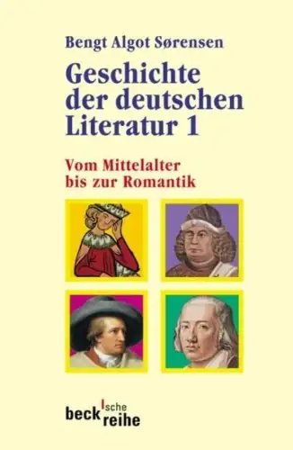 Buch: Geschichte der deutschen Literatur Band I:  Mittelalter bis Romantik, Beck