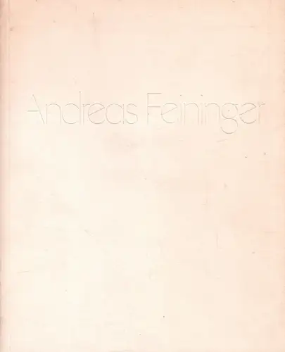 Ausstellungskatalog: Andreas Feininger, Karia, Bhupendra u.a., 1981, sehr gut