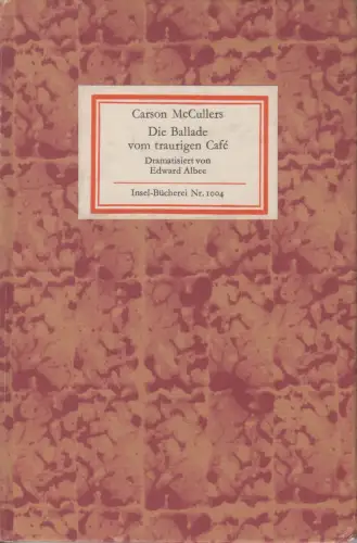Insel-Bücherei 1004, Die Ballade vom traurigen Cafe, McCullers, Carson. 1975