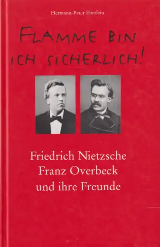 Buch: Flamme bin ich sicherlich!, Eberlein, Hermann-Peter, 1999, sehr gut