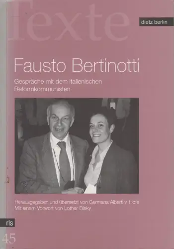 Buch: Fausto Bertinotti, Fünf Interviews. Germana Alberti v. Hofe, 2008, Dietz