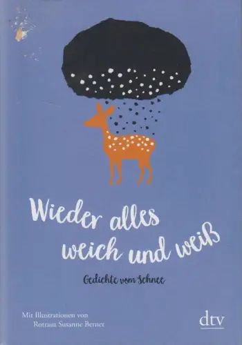 Buch: Wieder alles weich und weiß, Gedichte vom Schnee, M. Frey, 2019, dtv