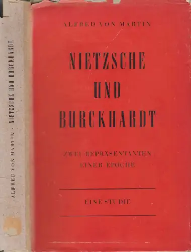 Buch: Nietzsche und Burckhardt. Alfred v. Martin, 1947, Erasmus Verlag