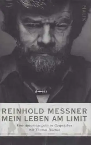 Buch: Mein Leben am Limit, Messner, Reinhold. 2008, Malik in Piper Verlag