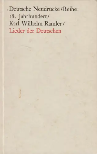 Buch: Lieder der Deutschen, Karl Wilhelm Ramler, 1965, Metzler, Faksimiledruck