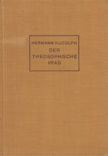 Buch: Der theosophische Pfad, Die Stufen des inneren Lebens, H. Rudolph, 1931