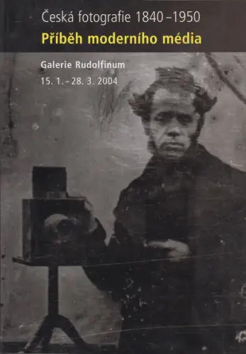 Buch: Ceska fotografie 1840-1950, Jaroslav Andel, 2004, Galerie Rudolfinum