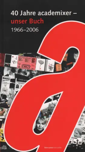 Buch: 40 Jahre academixer - Unser Buch, 2007, literatur comando, signiert