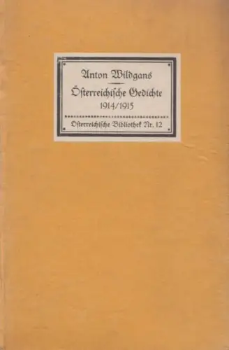 Buch: Österreichische Gedichte, Wildgans, Anton. Österreichische Bibliothek