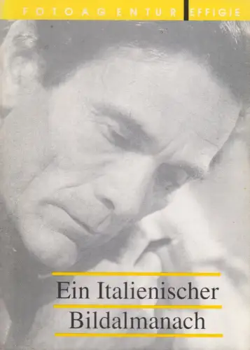 Buch: Ein Italienischer Bildalmanach, Giovanni Giovanni, Fotoagentur Effigie