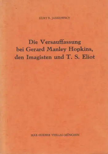 Buch: Die Versauffassung bei Gerard Manley Hopkins ... Jankowsky, 1967, Huber