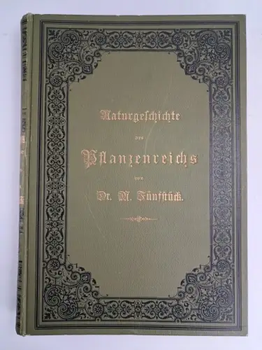 Buch: Naturgeschichte d. Pflanzenreichs, Fünfstück, M., o. J., Süddt. Vlgs.-Inst