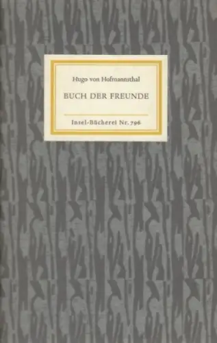 Insel-Bücherei 796, Buch der Freunde, Hofmannsthal, Hugo von. 1965, Insel-Verlag