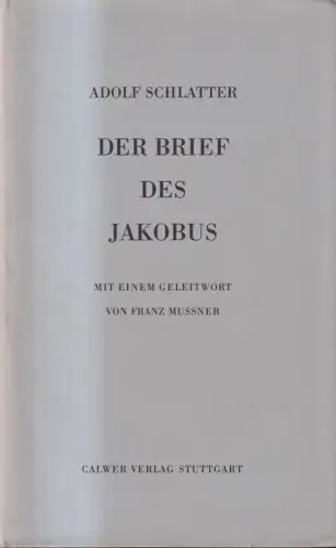 Buch: Der Brief des Jakobus, Adolf Schlatter, 1985, Calwer Verlag, Jakobusbrief