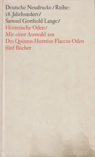 Buch: Horatzische Oden und eine Auswahl... Samuel Gotthold Lange, 1971, Metzler