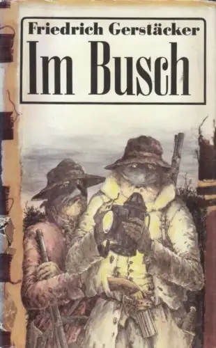 Buch: Im Busch, Gerstäcker, Friedrich. 1990, Verlag Neues Leben, gebraucht, gut