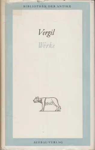 Buch: Werke in einem Band, Vergil. Bibliothek der Antike, 1966, Aufbau Verlag