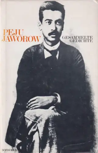 Buch: Gesammelte Gedichte, Jaworow, Peju, 1974, Sofia-Press, gebraucht, gut