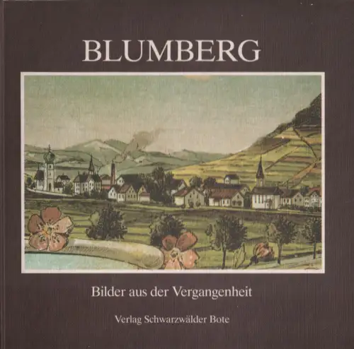 Buch: Blumberg, Prillwitz, B. u.a., 1985, Schwarzwälder Bote, gebraucht, gut