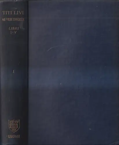 Buch: Titi Livi Ab Urebe Condita Tomus I Libri I-V, Titus Livius, 1960 Clarendon