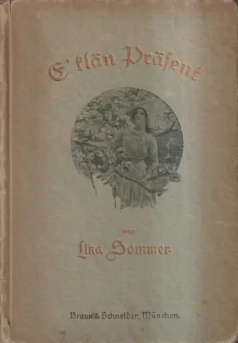 Buch: E klän PräsentGedichte in Pfälzer Mundart, Lina Sommer, Braun & Schneider
