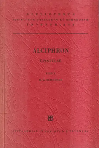 Buch: Alciphronis Rhetoris epistularum libri IV, Alciphron, 1969, B. G. Teubner