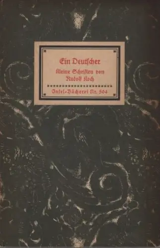 Insel-Bücherei 504, Ein Deutscher, Koch, Rudolf. 1937, Insel-Verlag