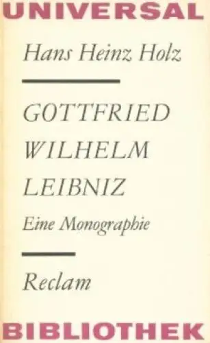 Buch: Gottfried Wilhelm Leibniz, Holz, Hans Heinz. Reclams Universal-Bibliothek