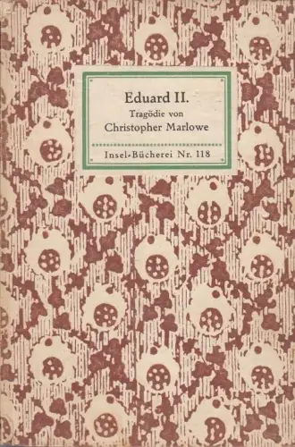 Insel-Bücherei 118, Eduard II, Marlowe, Christopher. 1914, Insel-Verlag