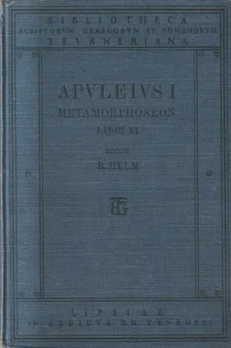 Buch: Apulei Platonici Madaurensis Metamorphoseon Libri XI, Apuleius. 1913