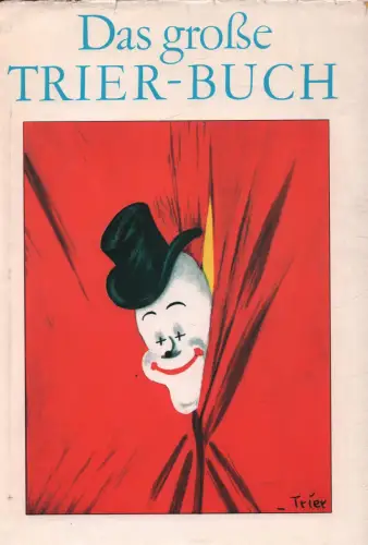 Buch: Das große Trier - Buch, Lang, Lothar. 1972, Eulenspiegel Verlag