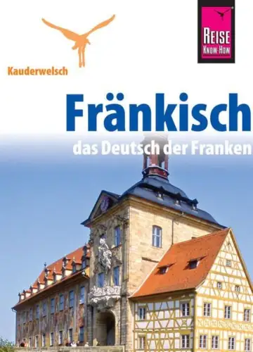 Buch: Fränkisch, Jens Sobisch, 2015, Reise Know-How, Kauderwelsch-Sprachführer