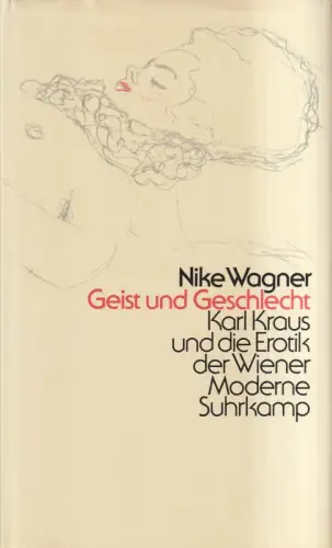 Buch: Geist und Geschlecht, Karl Kraus und die Erotik der Wiener Moderne, Wagner
