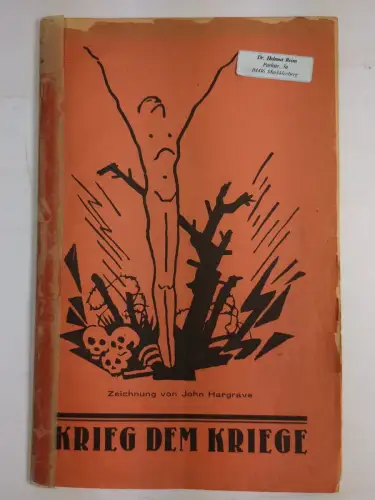 Broschur: Kreig dem Kreige - Proletarische Heimstunden, Wolf, Arthur (Hrsg.)